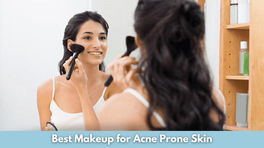 Best Makeup for Acne Prone Skin