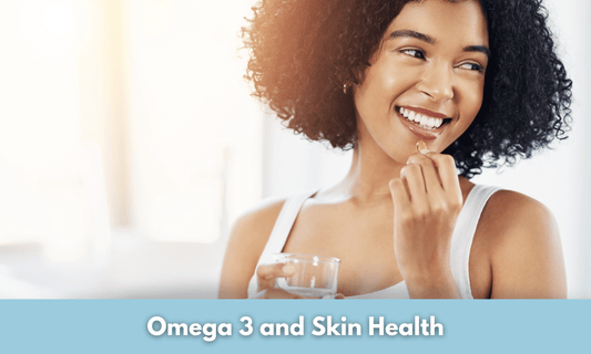 Omega 3 and Skin Health
