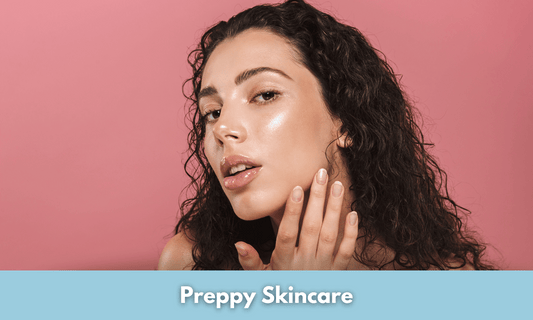 Preppy Skincare
