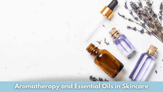 Aromatherapy and Essential Oils in Skincare