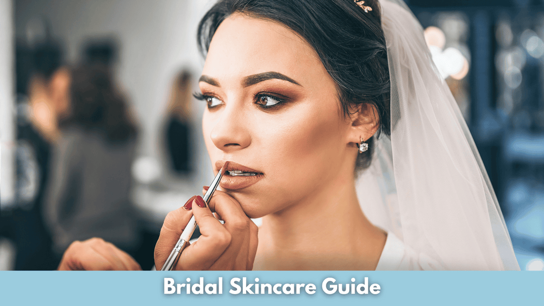 Bridal Skincare Guide