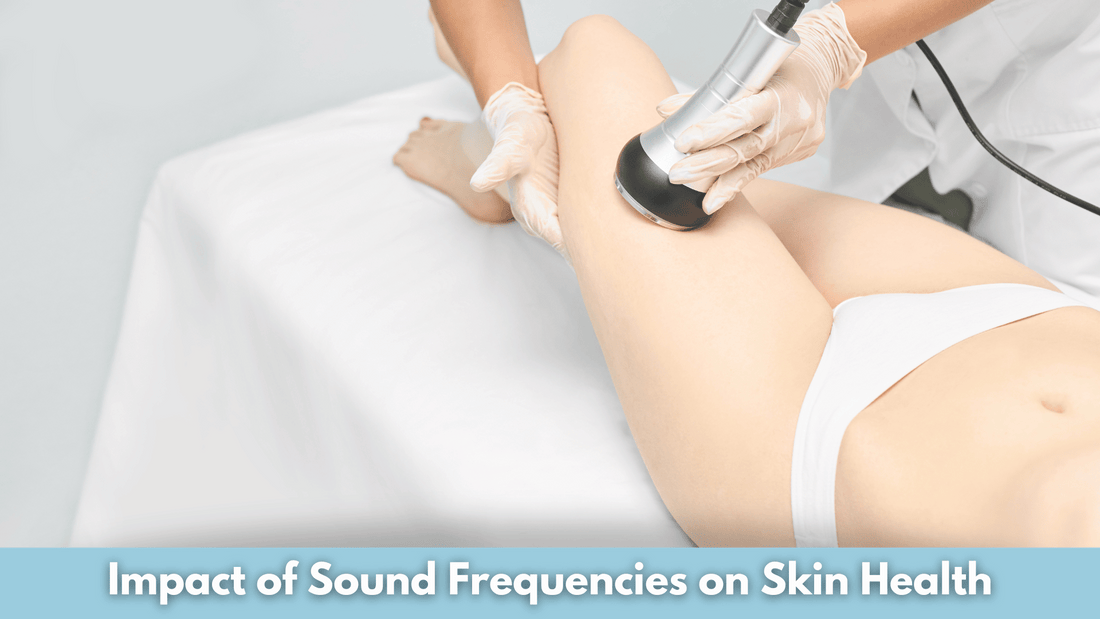 Impact of Sound Frequencies on Skin Health