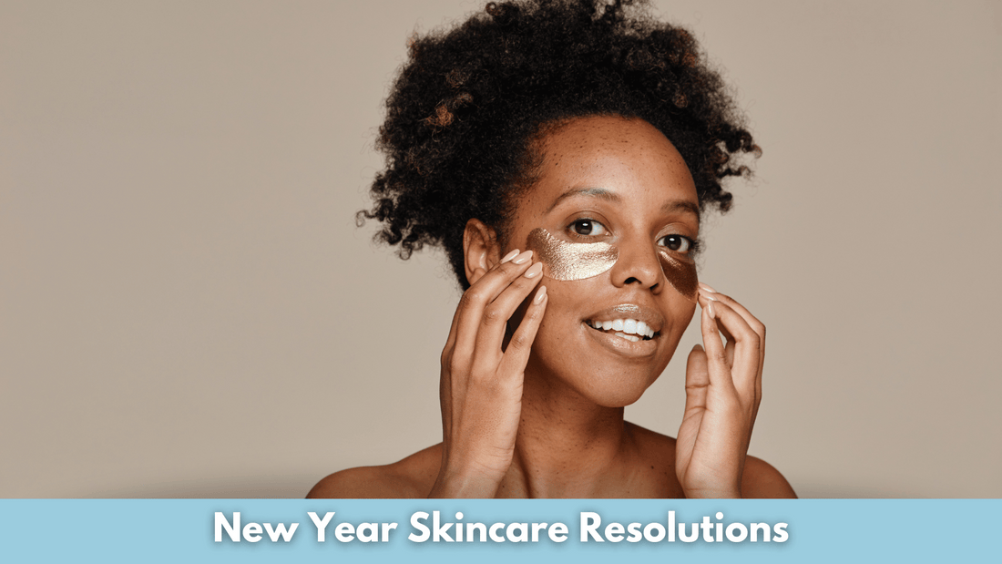 New Year Skincare Resolutions