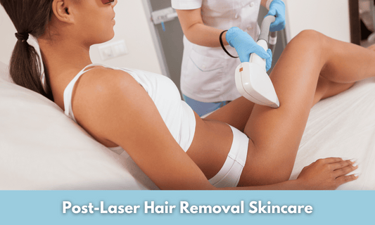 Post-Laser Hair Removal Skincare