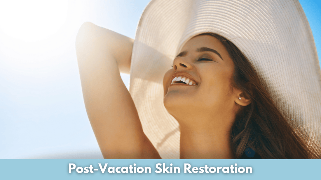 Post-Vacation Skin Restoration