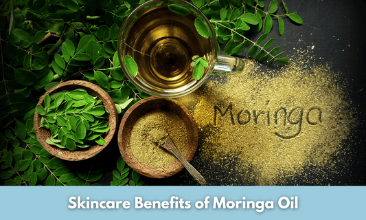 Skincare Benefits of Moringa Oil