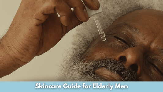 Skincare Guide for Elderly Men
