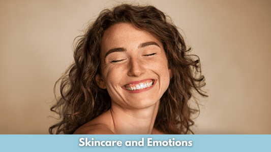 Skincare and Emotions: How Feelings Impact Skin Health