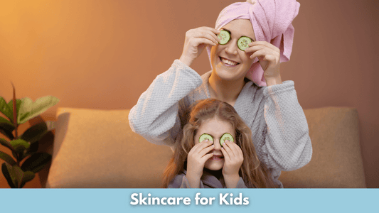 Skincare for Kids