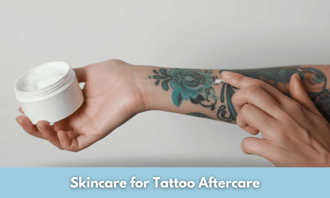 Skincare for Tattoo Aftercare