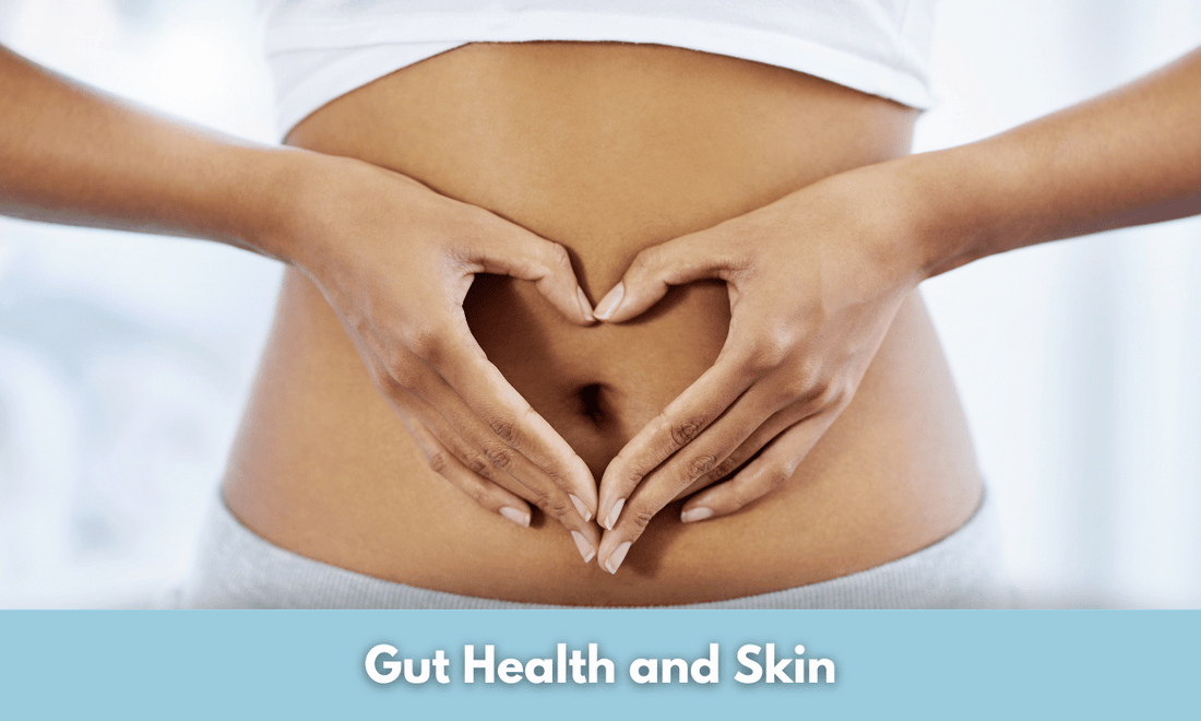 The Relationship Between Gut Health and Skin