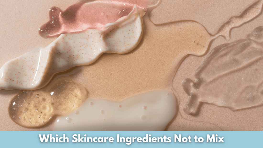 Which Skincare Ingredients Not to Mix